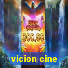 vicion cine